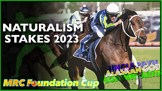 2023 MRC Foundation Cup | Naturalism Stakes