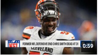 NFL Player Chris Smith (31) has died...