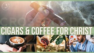 Premium Coffee & Cigars: Building the Church - Glorying God