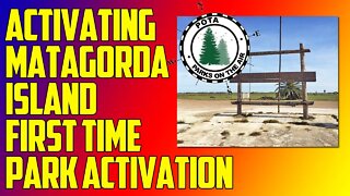 Activating a Virgin POTA Park - Matagorda Island