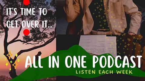 IT'S TIME TO JUST GET OVER IT! Powerful Conversation - Mindset For Resilience | All In One Podcast