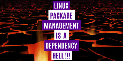 Linux Package Management | Is It A Dependency Hell | Does It Suck