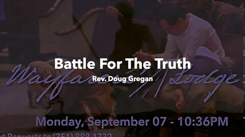 The Battle For The Truth