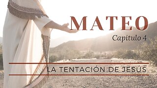 La Tentacion De Jesus | Mateo 4