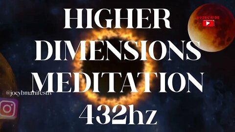 432hz HIGHER DIMENSIONS HEALING MEDITATION