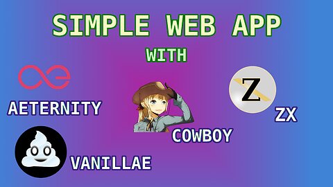 How to make an Aeternity Web App with zx, cowboy, and Vanillae