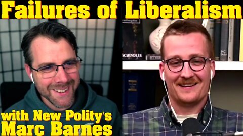 A Catholic Critique of Liberalism | with Marc Barnes of New Polity