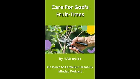 Care For God's Fruit-Trees by H A I, Chapter 5 The Gospel Of The Ever-Faithful Servant