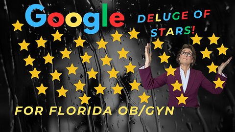 Deluge of 5-Star Google Reviews for Florida OB/GYN