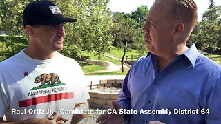 The Cal Report 5/11/24 - Raul Ortiz Jr. - Candidate for CA State Assembly District 64