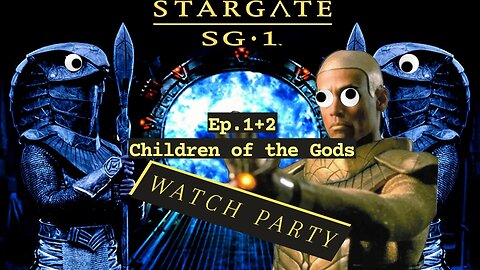 S1E1+2 Stargate SG-1 | Watch Party