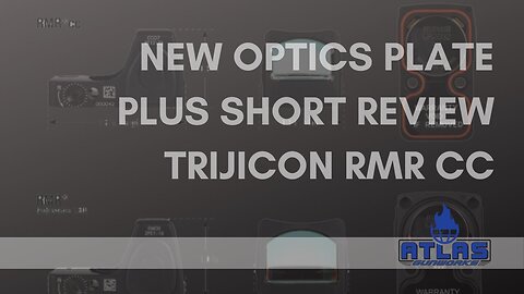 Trijicon RMR CC Short Review and New Optic Plate for Atlas Gunworks RDS