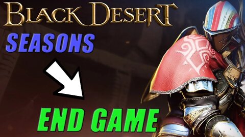 BDO Gearing Guide - Post Seasons to End Game For New Players