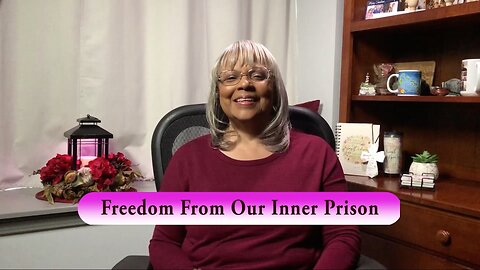 Freedom From Our Inner Prison