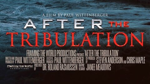 After the Tribulation (Framing the World 2012)