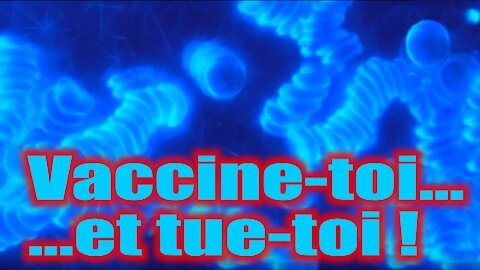 Vaccine-Toi et... Tue Toi