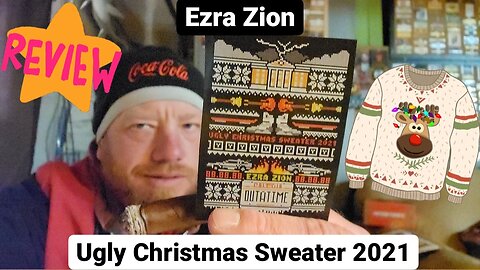 Episode 410 - Ezra Zion (Ugly Christmas Sweater 2021) Review