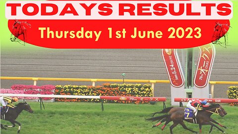 Horse Race Result: Thursday 1st June 2023. Exciting race update! 🏁🐎Stay tuned - thrilling outcome!❤️