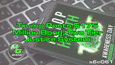 Trump Posts $175 Million Bond; Two Tier Justice System