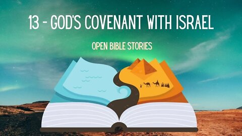 God's Covenant With Israel | Story 13 | A Bible Story from Exodus