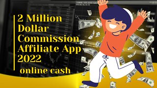2 Million Dollar Commission Affiliate App 2022 ( high paying affiliate programmes)