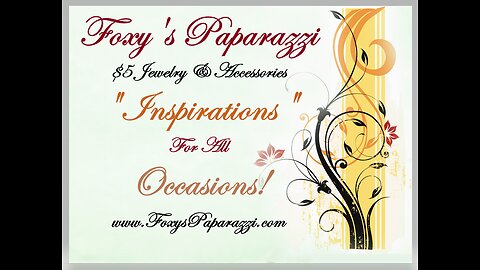 🌿💎🌿 Foxy's Paparazzi 🎼 "Inspirations" For All Occasions! 🎼