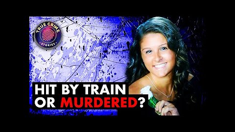 Killed By Train or Murder? | True Crime Stories | Unsolved Murder Investigation