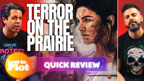 TERROR ON THE PRAIRIE - Lost in Plot Review (No Spoilers)