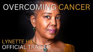 Overcoming Cancer Official Book Trailer | Lynette Hill