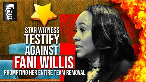 BREAKING - Fani Willis DISQUALIFICATION Saga - STAR Witness Testify against FANI leading to REMOVAL