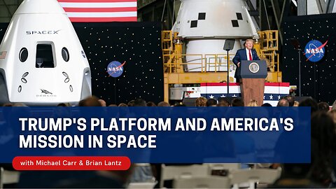 Trump's Platform and America's Mission in Space