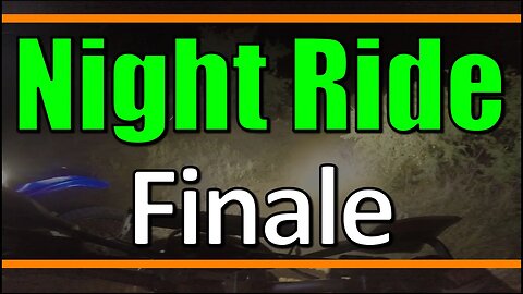 Night Ride - Finale