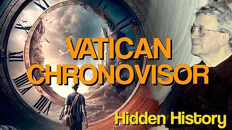 Vatican Chronovisor - Time Travel Machine