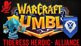 WarCraft Rumble - Tideress Heroic - Alliance