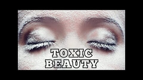 Toxic Beauty - 2019