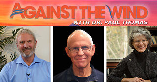 AGAINST THE WIND WITH DR. PAUL - EPISODE 071