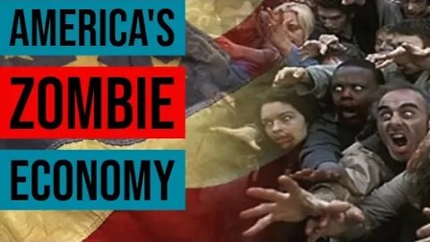 The Zombification of the American Economy