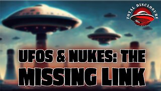 UFOS and NUKES: The Missing Connection