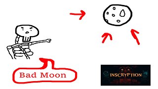 How to destroy the moon - Inscryption