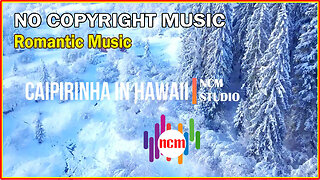 Caipirinha in Hawaii - Carmen María and Edu Espinal: Ambient Music -Romantic Music @NCMstudio18 ​