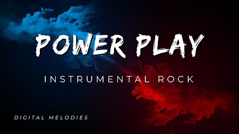 Power Play (Energetic Instrumental Rock Music)