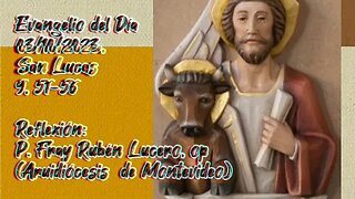 Evangelio del Día 03/10/2023, según San Lucas 9, 51-56 - P. Fray Rubén Lucero, op