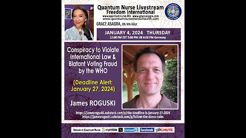 James Roguski - Conspiracy To Violate International Law & Blatant Voting Fraud by the WHO