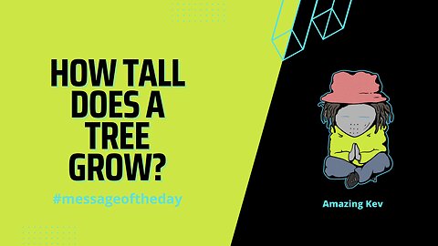 How Tall Does A Tree Grow? #messageoftheday 20230212