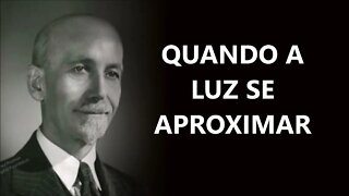 QUANDO A LUZ SE APROXIMAR, PAUL BRUNTON, DUBLADO