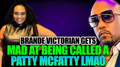 Brande Victorian Butthurt Over Being Called A Patty McFatty - LMAO