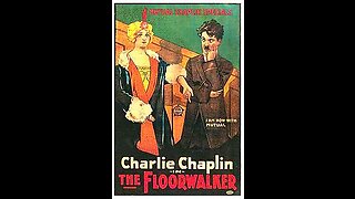 The Floorwalker (1916 Film) -- Directed By Charlie Chaplin And Edward Brewer -- Full Movie