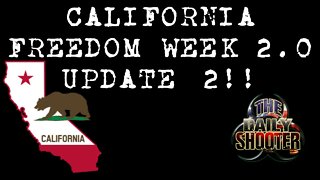 California Freedom Week 2.0 Update #2!