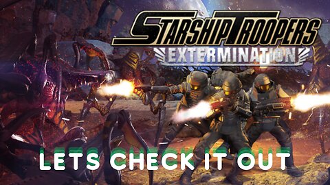 First Look After A Long Wait | Starship Troopers Extermination