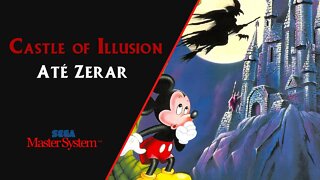 CASTLE OF ILLUSION (1990) | MASTER SYSTEM | ATÉ ZERAR